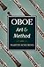 Oboe Art and Method by Martin Schuring Oboe Art and Method by Martin Schuring