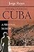 Rediscovering Cuba: A Personal Memoir