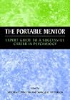 The Portable Mentor: Expert Guide to a Successful Career in Psychology