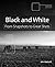 Black and White: From Snaps...