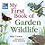 My First Book of Garden Wildlife by Mike Unwin
