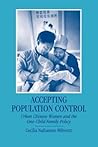 Accepting Population Control (Nias Studies in Asian Topics, 74) Accepting Population Control (Nias Studies in Asian Topics, 74)
