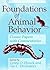 Foundations of Animal Behavior: Classic Papers with Commentaries