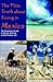 The Plain Truth About Living in Mexico: The Expatriate's Guide to Moving, Retiring, or Just Hanging Out