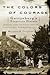 The Colors of Courage by Margaret S. Creighton The Colors of Courage by Margaret S. Creighton