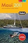 Fodor's Maui 2011 by Fodor's Travel Publications...