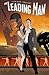 The Leading Man Volume 1