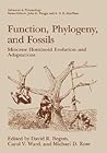Function, Phylogeny, and Fossils: Miocene Hominoid Evolution and Adaptations (Advances in Primatology)