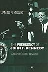 The Presidency of John F. Kennedy