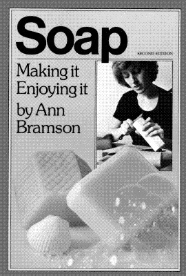 Soap: Making It, Enjoying It (Paperback)