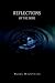 Reflections Of The Soul by Randy Duckworth Reflections Of The Soul by Randy Duckworth