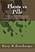 Plants vs Pills: Natural Options for the Treatment of Childhood Diagnosed Mental, Emotional and Behavioral Disorders