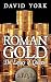 Roman Gold, the Legacy of Q...