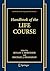 Handbook of the Life Course (Handbooks of Sociology and Social Research)