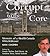 Corrupt to the Core by Shiv Chopra
