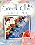 Greek Chic Cuisine by Stephanie Patsalis
