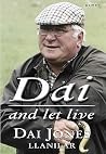 Dai and Let Live Dai and Let Live
