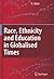 Race, Ethnicity and Educati...