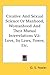 Creative and Sexual Science or Manhood, Womanhood and Their Mutual Interrelations V2: Love, Its Laws, Power, Etc.