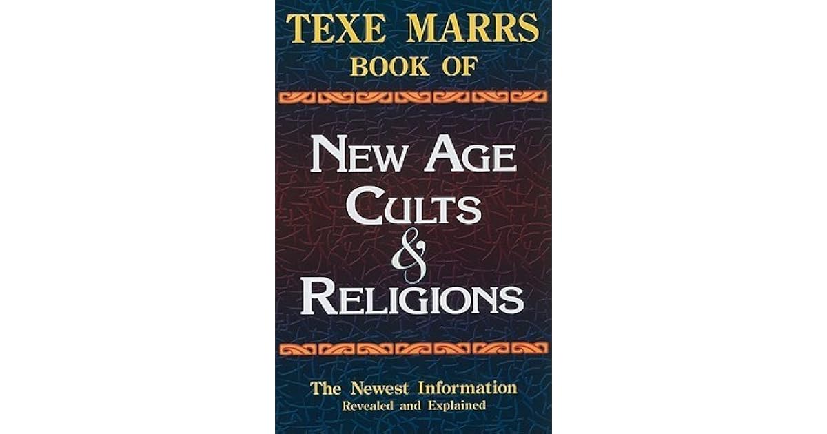 Texe Marrs Book of New Age Cults & Religions by Texe Marrs