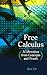 FREE CALCULUS: A LIBERATION FROM CONCEPTS AND PROOFS