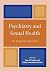Psychiatry and Sexual Health: An Integrative Approach