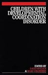 Children with Developmental Coordination Disorder Children with Developmental Coordination Disorder