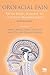 Orofacial Pain From Basic Science to Clinical Management: The Transfer of Knowledge in Pain Research to Education