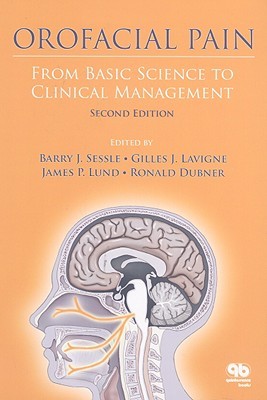 Orofacial Pain From Basic Science to Clinical Management: The Transfer of Knowledge in Pain Research to Education (Hardcover)