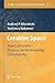 Creative Space: Models of Creative Processes for the Knowledge Civilization Age (Studies in Computational Intelligence, 10)