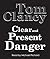 Clear and Present Danger (Jack Ryan, #5)
