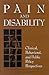 Pain and Disability: Clinical, Behavioral, and Public Policy Perspectives