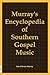 Murray's Encyclopedia of Southern Gospel Music