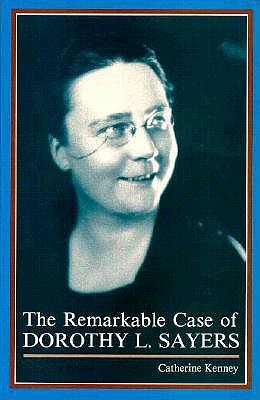 The Remarkable Case of Dorothy L. Sayers (Paperback)