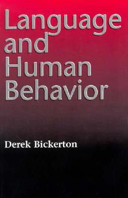 Language and Human Behavior (Jessie and John Danz Lectures)