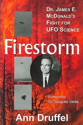 Firestorm: Dr. James E. McDonald's Fight for UFO Science (Paperback)