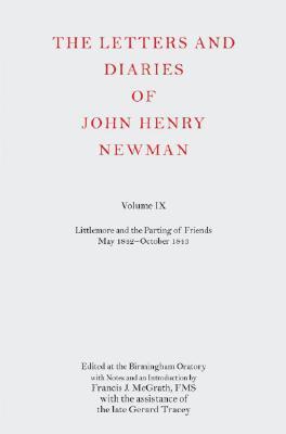 The Letters and Diaries of John Henry Newman: Volume IX: Littlemore and the Parting of Friends May 1842-October 1843