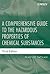 A Comprehensive Guide to the Hazardous Properties of Chemical Substances