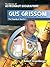 Gus Grissom: The Tragedy of Apollo 1 (The Library of Astronaut Biographies)