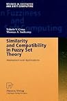 Similarity and Compatibility in Fuzzy Set Theory Similarity and Compatibility in Fuzzy Set Theory