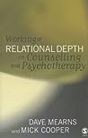 Working at Relational Depth in Counselling and Psychotherapy by Dave Mearns