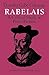 Rabelais: A Critical Study in Prose Fiction (Major European Authors Series)