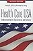 Health Care USA by Harry A. Sultz