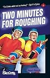 Two Minutes for Roughing (Lorimer Sports Stories) Two Minutes for Roughing (Lorimer Sports Stories)