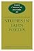 Studies in Latin Poetry (Yale Classical Studies, Series Number 21)