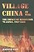 Village China at War: The Impact of Resistance to Japan, 1937-1945