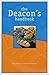 The Deacon's Handbook