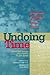 Undoing Time: American Prisoners in Their Own Words