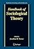 Handbook of Sociological Theory by Jonathan H. Turner