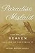 Paradise Mislaid: How We Lo...
